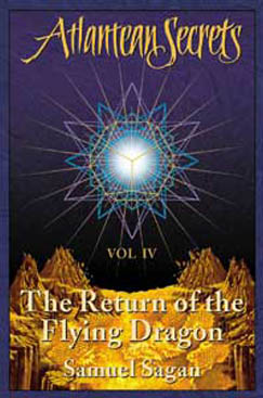 The Return of the Flying Dragon, White Eagle, Atlantean Secrets Volume 4 Book